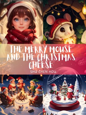 cover image of The Merry Mouse and the Christmas Cheese